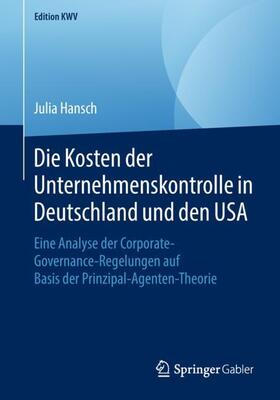 Hansch |  Die Kosten der Unternehmenskontrolle in Deutschland und den USA | Buch |  Sack Fachmedien