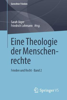 Lohmann / Jäger |  Eine Theologie der Menschenrechte | Buch |  Sack Fachmedien