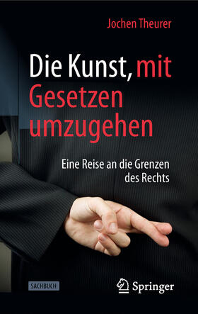 Theurer | Die Kunst, mit Gesetzen umzugehen | E-Book | sack.de