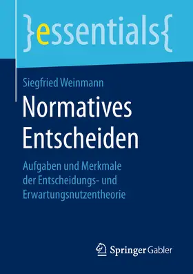 Weinmann |  Normatives Entscheiden | eBook | Sack Fachmedien