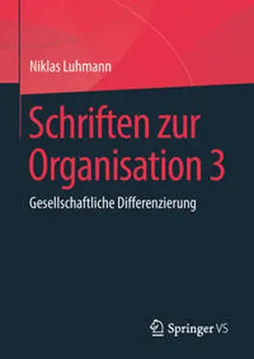 Luhmann / Tacke / Lukas |  Schriften zur Organisation 3 | Buch |  Sack Fachmedien