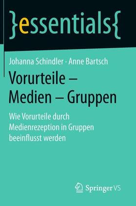 Bartsch / Schindler |  Vorurteile ¿ Medien ¿ Gruppen | Buch |  Sack Fachmedien