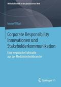 Witzel |  Corporate Responsibility Innovationen und Stakeholderkommunikation | Buch |  Sack Fachmedien