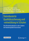 Thiel / Tarkian / Lankes |  Datenbasierte Qualitätssicherung und -entwicklung in Schulen | eBook | Sack Fachmedien
