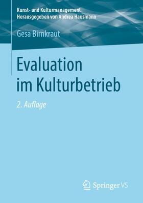 Birnkraut | Evaluation im Kulturbetrieb | Buch | 978-3-658-23286-3 | sack.de