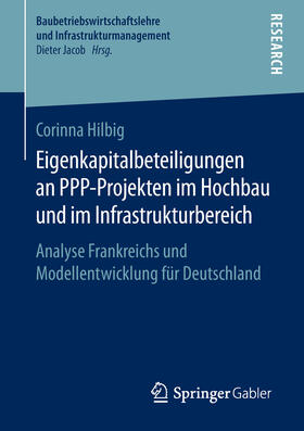 Hilbig | Eigenkapitalbeteiligungen an PPP-Projekten im Hochbau und im Infrastrukturbereich | E-Book | sack.de