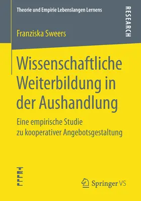 Sweers |  Wissenschaftliche Weiterbildung in der Aushandlung | eBook | Sack Fachmedien