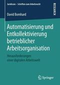 Bomhard |  Automatisierung und Entkollektivierung betrieblicher Arbeitsorganisation | Buch |  Sack Fachmedien