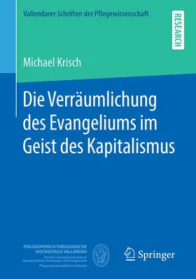 Krisch |  Die Verräumlichung des Evangeliums im Geist des Kapitalismus | Buch |  Sack Fachmedien