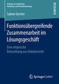 Gerster |  Funktionsübergreifende Zusammenarbeit im Lösungsgeschäft | eBook | Sack Fachmedien