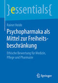 Heide |  Psychopharmaka als Mittel zur Freiheitsbeschränkung | eBook | Sack Fachmedien