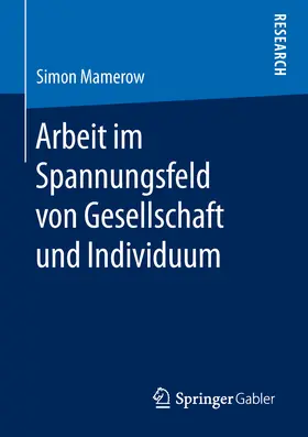 Mamerow | Arbeit im Spannungsfeld von Gesellschaft und Individuum | E-Book | www.sack.de