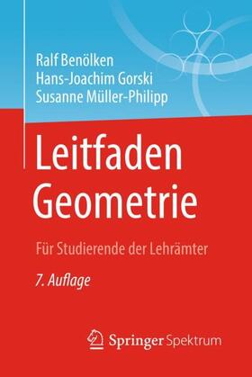 Benölken / Gorski / Müller-Philipp | Leitfaden Geometrie | Buch | 978-3-658-23377-8 | sack.de