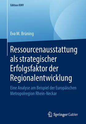 Brüning | Ressourcenausstattung als strategischer Erfolgsfaktor der Regionalentwicklung | E-Book | sack.de