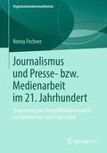 Fechner |  Journalismus und Presse- bzw. Medienarbeit im 21. Jahrhundert | Buch |  Sack Fachmedien