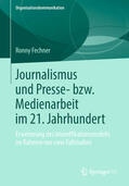 Fechner |  Journalismus und Presse- bzw. Medienarbeit im 21. Jahrhundert | eBook | Sack Fachmedien