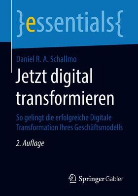Schallmo |  Jetzt digital transformieren | Buch |  Sack Fachmedien