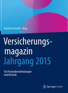 Rudolf | Versicherungsmagazin - Jahrgang 2015 | Buch | 978-3-658-23410-2 | sack.de