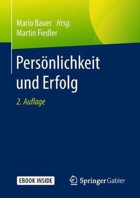 Fiedler / Bauer | Persönlichkeit und Erfolg | Medienkombination | 978-3-658-23418-8 | sack.de