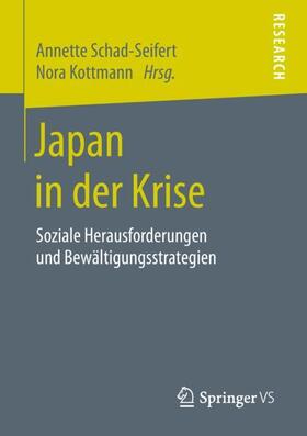 Kottmann / Schad-Seifert | Japan in der Krise | Buch | 978-3-658-23422-5 | sack.de