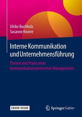 Buchholz / Knorre | Interne Kommunikation und Unternehmensführung | Medienkombination | 978-3-658-23431-7 | sack.de