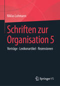 Luhmann / Tacke / Lukas |  Schriften zur Organisation 5 | eBook | Sack Fachmedien
