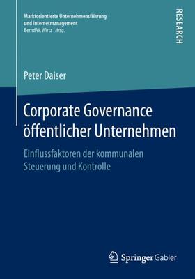 Daiser | Corporate Governance öffentlicher Unternehmen | Buch | 978-3-658-23447-8 | sack.de
