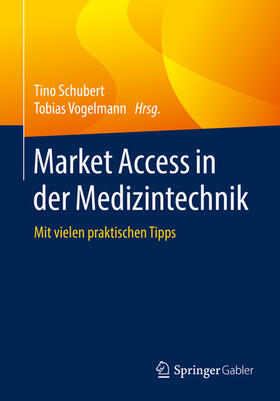 Schubert / Vogelmann | Market Access in der Medizintechnik | E-Book | sack.de