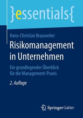 Brauweiler | Risikomanagement in Unternehmen | Buch | 978-3-658-23479-9 | sack.de