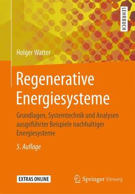 Watter | Watter, H: Regenerative Energiesysteme | Buch | 978-3-658-23487-4 | sack.de