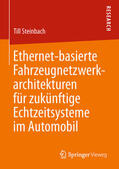 Steinbach |  Ethernet-basierte Fahrzeugnetzwerkarchitekturen für zukünftige Echtzeitsysteme im Automobil | eBook | Sack Fachmedien