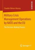 Fahron-Hussey |  Military Crisis Management Operations by NATO and the EU | Buch |  Sack Fachmedien