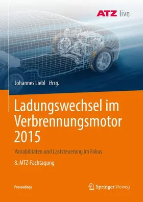 Liebl |  Ladungswechsel im Verbrennungsmotor 2015 | Buch |  Sack Fachmedien