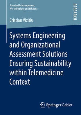 Vizitiu | Systems Engineering and Organizational Assessment Solutions Ensuring Sustainability within Telemedicine Context | E-Book | sack.de