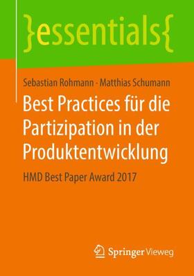 Schumann / Rohmann | Best Practices für die Partizipation in der Produktentwicklung | Buch | 978-3-658-23550-5 | sack.de