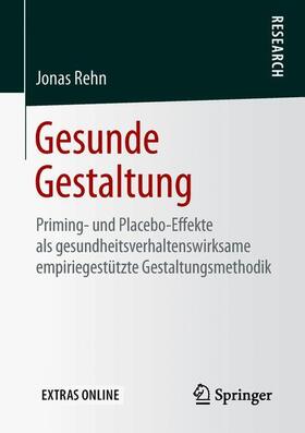 Rehn | Gesunde Gestaltung | Buch | 978-3-658-23554-3 | sack.de