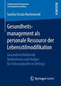 Rochnowski |  Gesundheitsmanagement als personale Ressource der Lebensstilmodifikation | Buch |  Sack Fachmedien