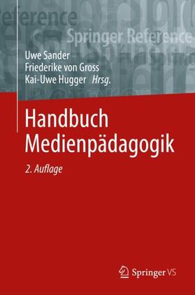 Sander / Hugger / von Gross | Handbuch Medienpädagogik | Buch | 978-3-658-23577-2 | sack.de