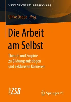 Deppe |  Die Arbeit am Selbst | Buch |  Sack Fachmedien