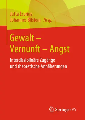 Ecarius / Bilstein |  Gewalt – Vernunft – Angst | eBook | Sack Fachmedien