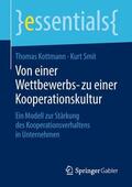Smit / Kottmann |  Von einer Wettbewerbs- zu einer Kooperationskultur | Buch |  Sack Fachmedien