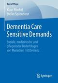 Spannhorst / Pöschel |  Dementia Care Sensitive Demands | Buch |  Sack Fachmedien