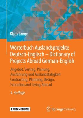 Lange | Wörterbuch Auslandsprojekte Deutsch-Englisch ¿ Dictionary of Projects Abroad German-English | Buch | 978-3-658-23628-1 | sack.de