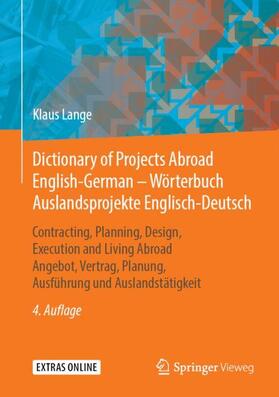 Lange | Dictionary of Projects Abroad English-German ¿ Wörterbuch Auslandsprojekte Englisch-Deutsch | Buch | 978-3-658-23630-4 | sack.de