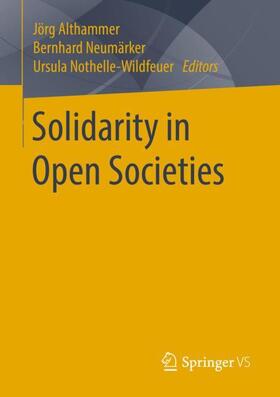 Althammer / Nothelle-Wildfeuer / Neumärker | Solidarity in Open Societies | Buch | 978-3-658-23640-3 | sack.de