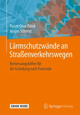 Dölek / Schmitt | Lärmschutzwände an Straßenverkehrswegen | E-Book | sack.de