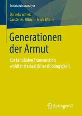 Schiek / Blome / Ullrich | Generationen der Armut | Buch | 978-3-658-23711-0 | sack.de