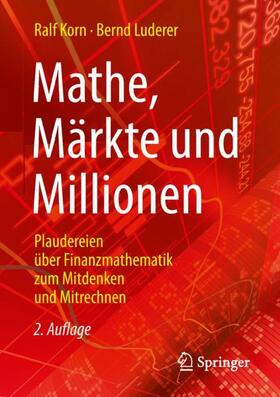 Korn / Luderer | Mathe, Märkte und Millionen | Buch | 978-3-658-23716-5 | sack.de