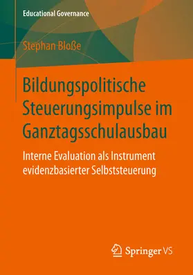 Bloße | Bildungspolitische Steuerungsimpulse im Ganztagsschulausbau | E-Book | www.sack.de