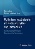 Trübestein / King |  Optimierungsstrategien im Nutzungszyklus von Immobilien | Buch |  Sack Fachmedien